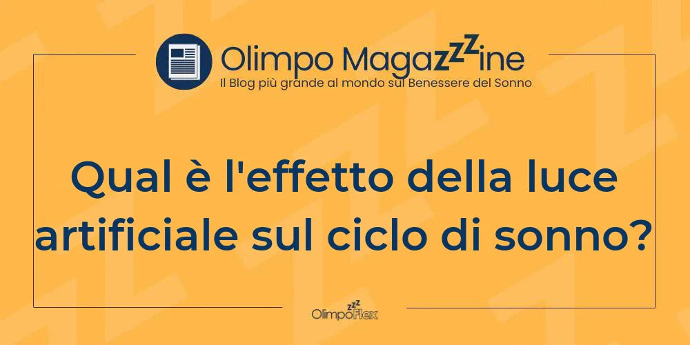 Qual è l'effetto della luce artificiale sul ciclo di sonno?