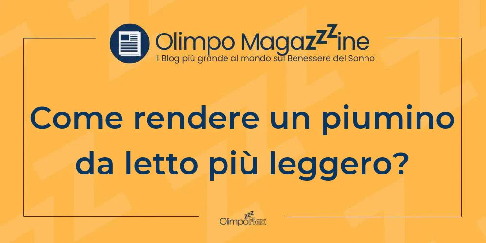 Come rendere un piumino da letto più leggero?