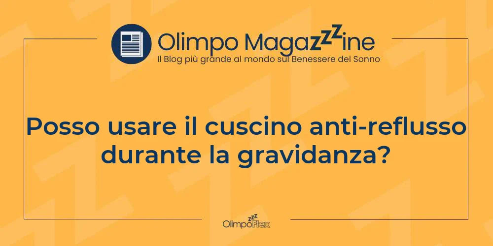 Posso usare il cuscino anti-reflusso durante la gravidanza?