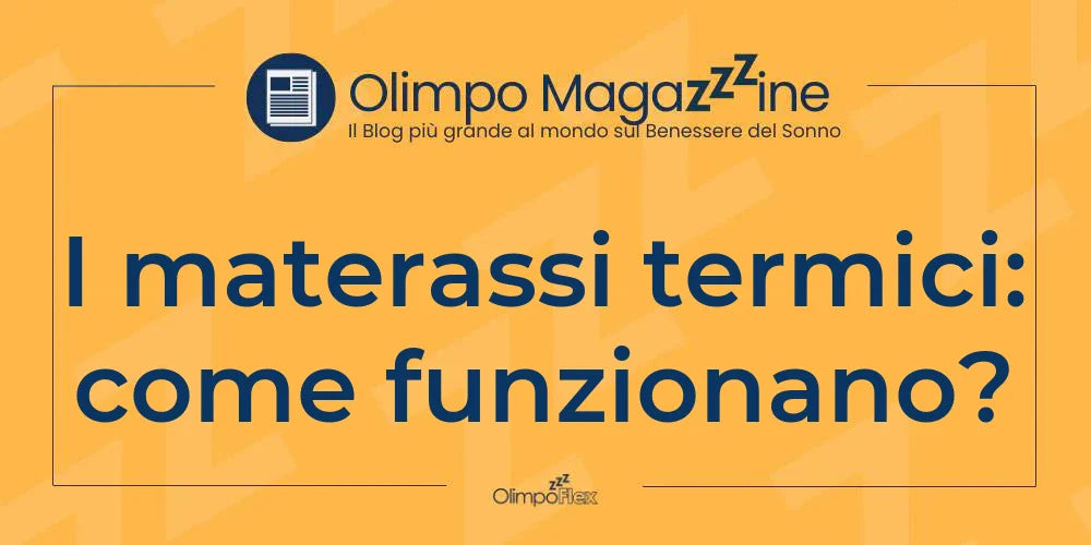 I materassi termici: come funzionano?