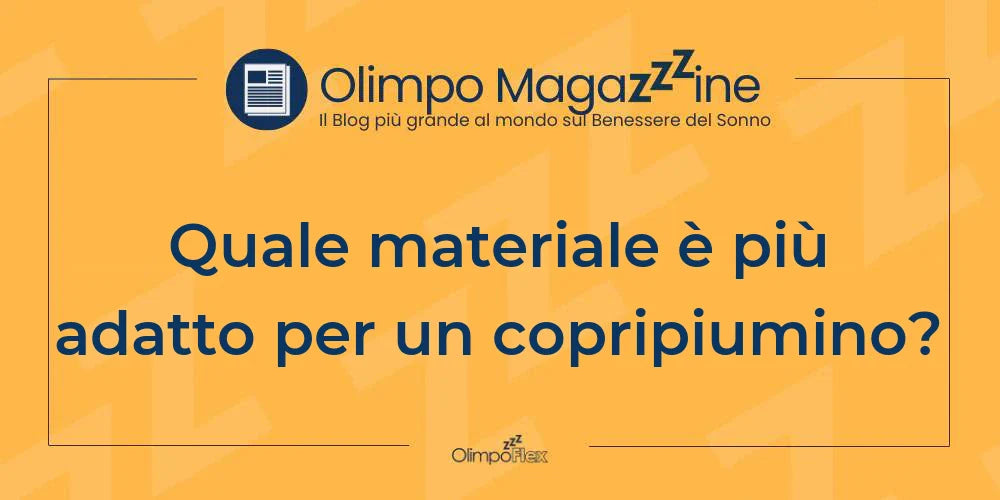 Quale materiale è più adatto per un copripiumino?