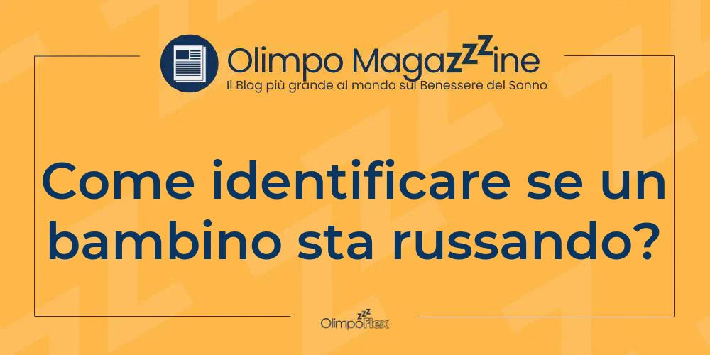 Come identificare se un bambino sta russando?