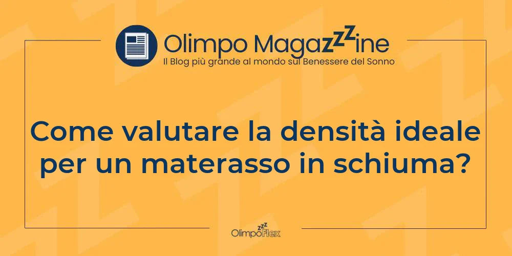 Come valutare la densità ideale per un materasso in schiuma?