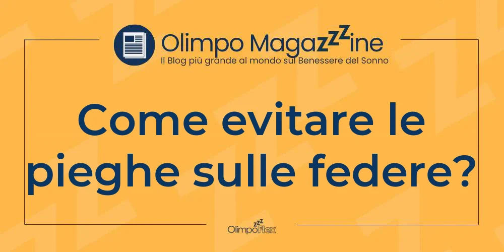 Come evitare le pieghe sulle federe?