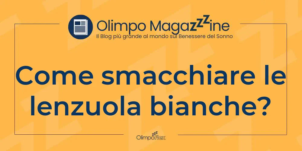 Come smacchiare le lenzuola bianche?