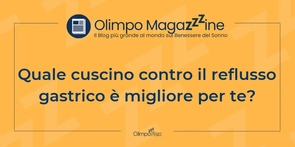 Quale cuscino contro il reflusso gastrico è migliore per te?