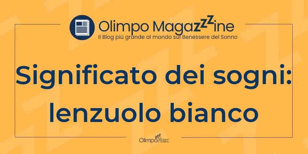 Significato dei sogni: lenzuolo bianco