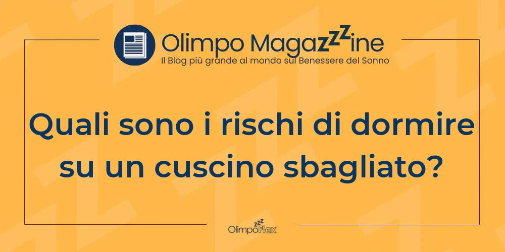 Quali sono i rischi di dormire su un cuscino sbagliato?