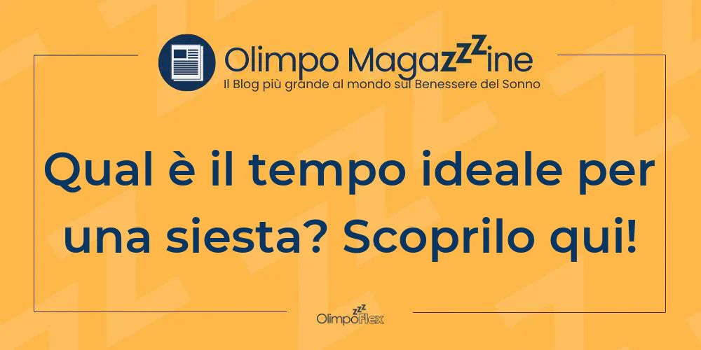 Qual è il tempo ideale per una siesta? Scoprilo qui!