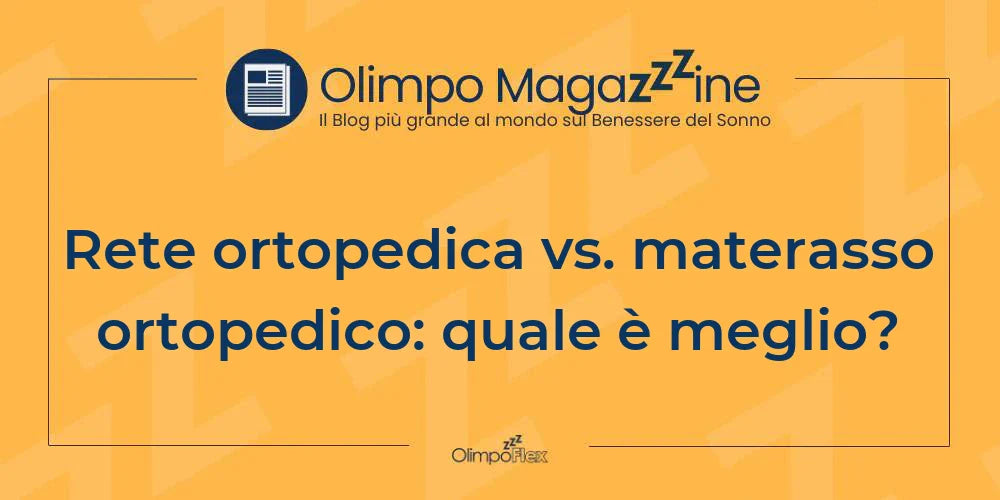 Rete ortopedica vs. materasso ortopedico: quale è meglio?