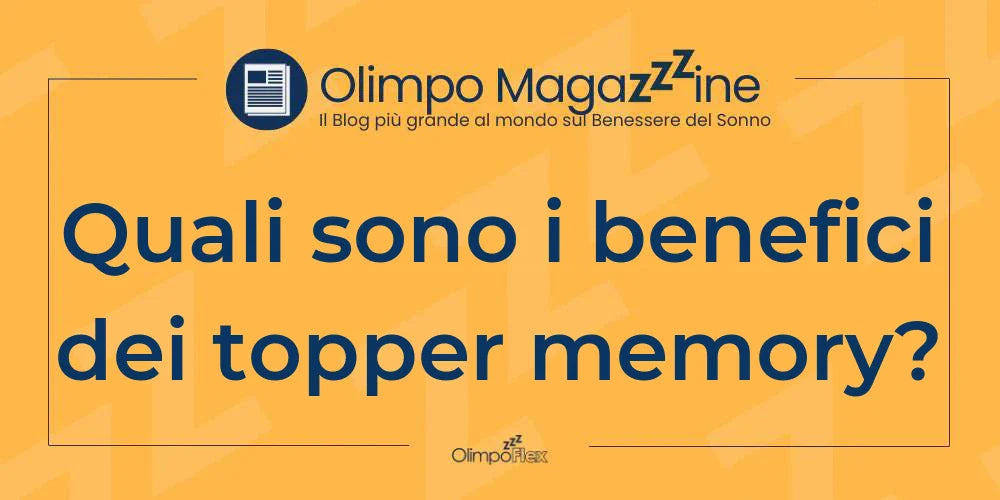 Quali sono i benefici dei topper memory?