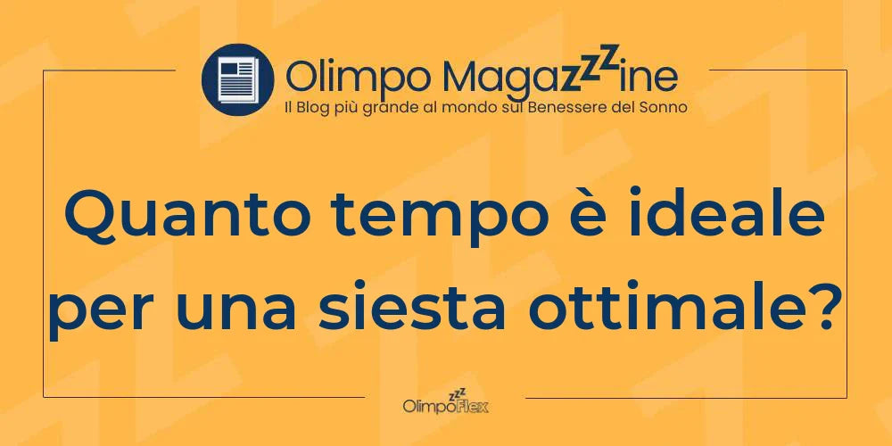 Quanto tempo è ideale per una siesta ottimale?