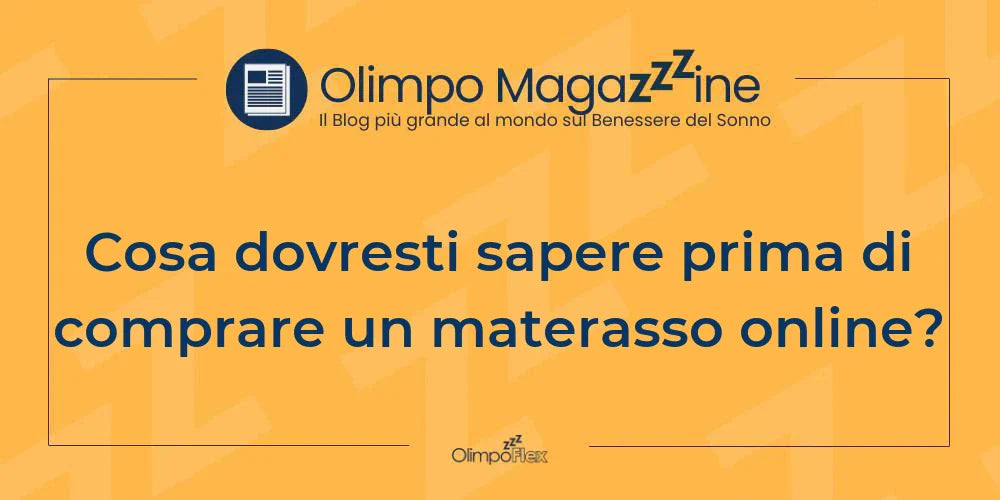 Cosa dovresti sapere prima di comprare un materasso online?