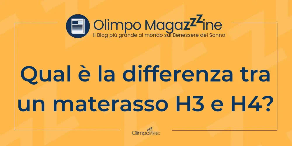 Qual è la differenza tra un materasso H3 e H4?