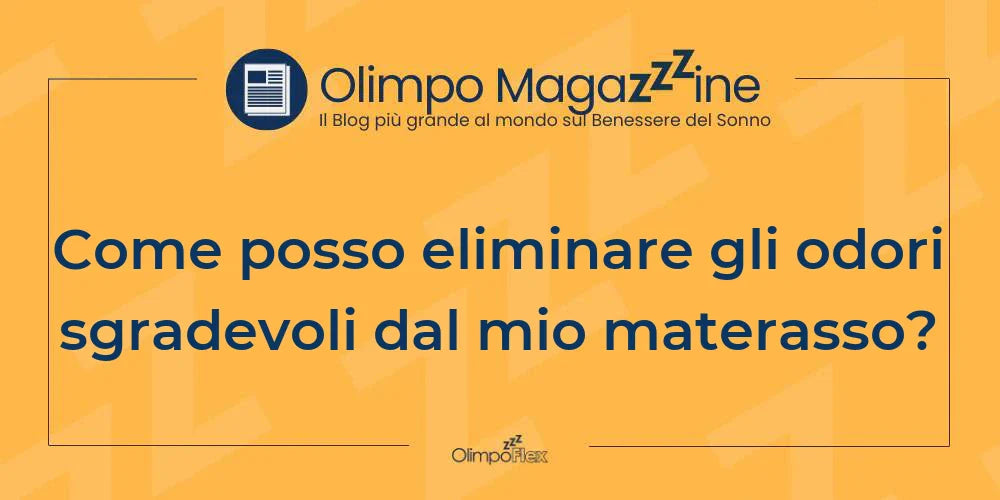 Come posso eliminare gli odori sgradevoli dal mio materasso?