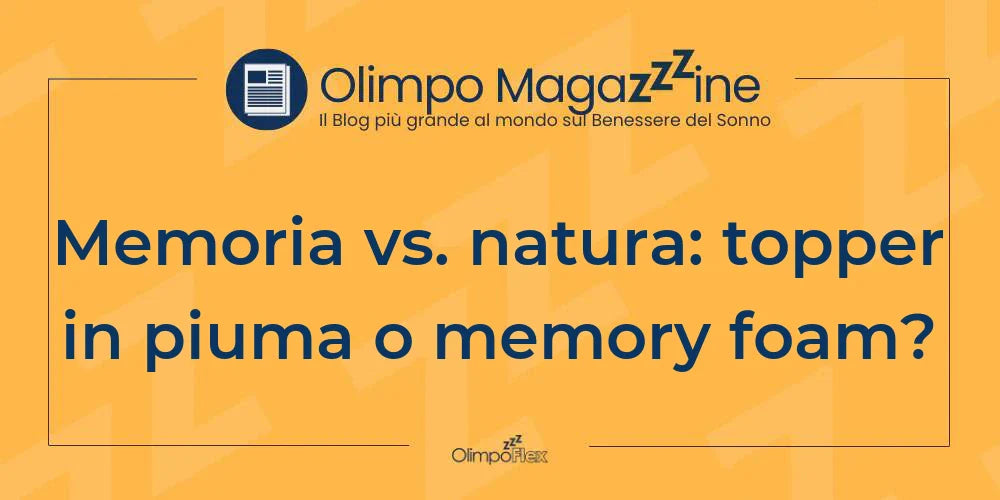 Memoria vs. natura: topper in piuma o memory foam?