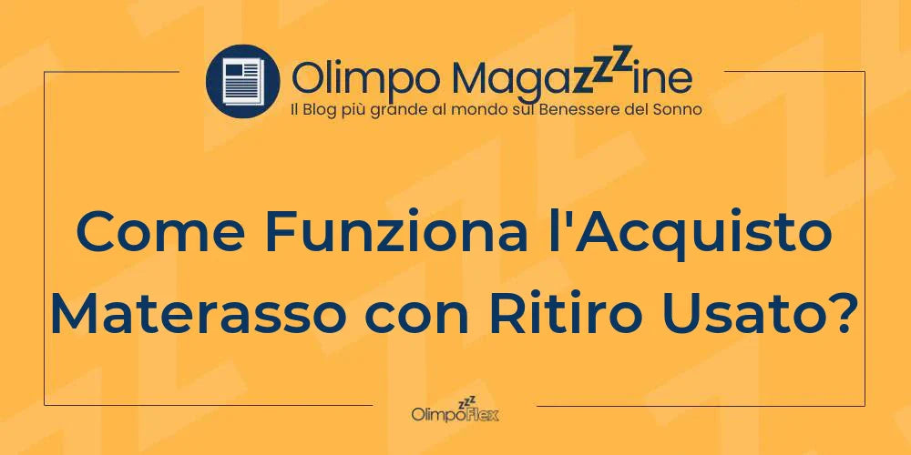 Come Funziona l'Acquisto Materasso con Ritiro Usato?