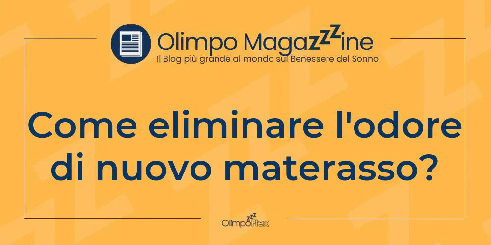 Come eliminare l'odore di nuovo materasso?