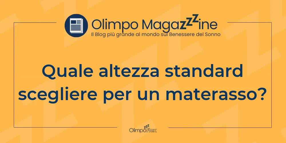 Quale altezza standard scegliere per un materasso?