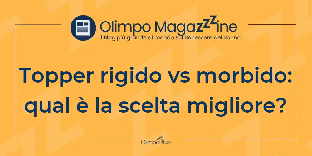 Topper rigido vs morbido: qual è la scelta migliore?