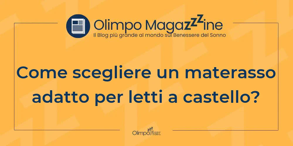 Come scegliere un materasso adatto per letti a castello?