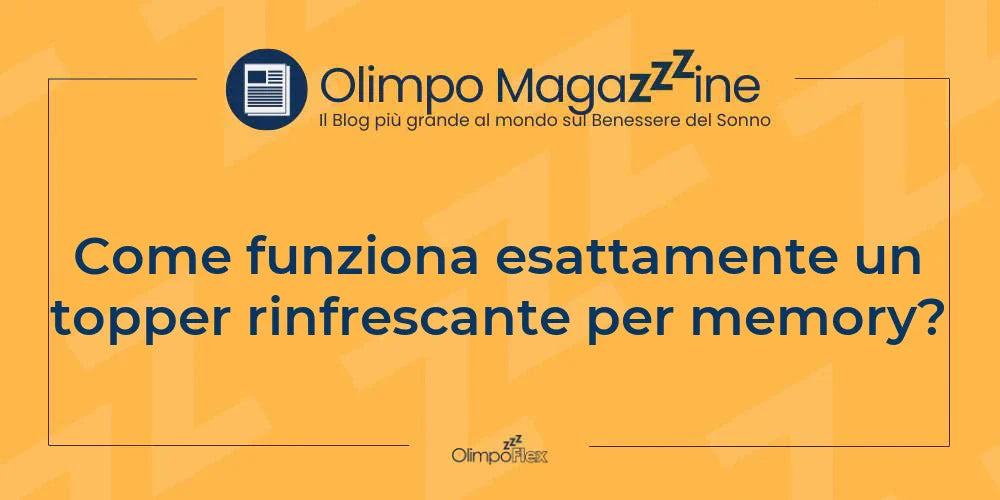 Come funziona esattamente un topper rinfrescante per memory?