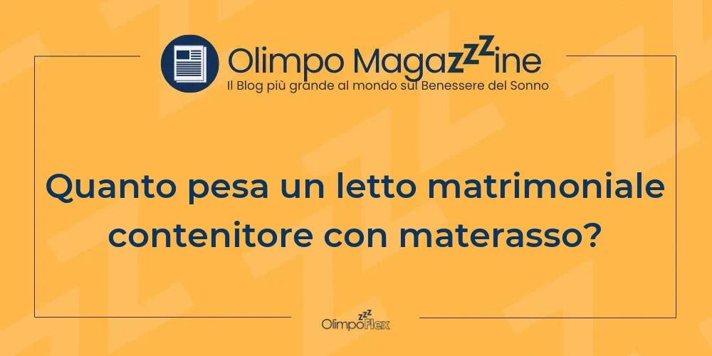 Quanto pesa un letto matrimoniale contenitore con materasso?