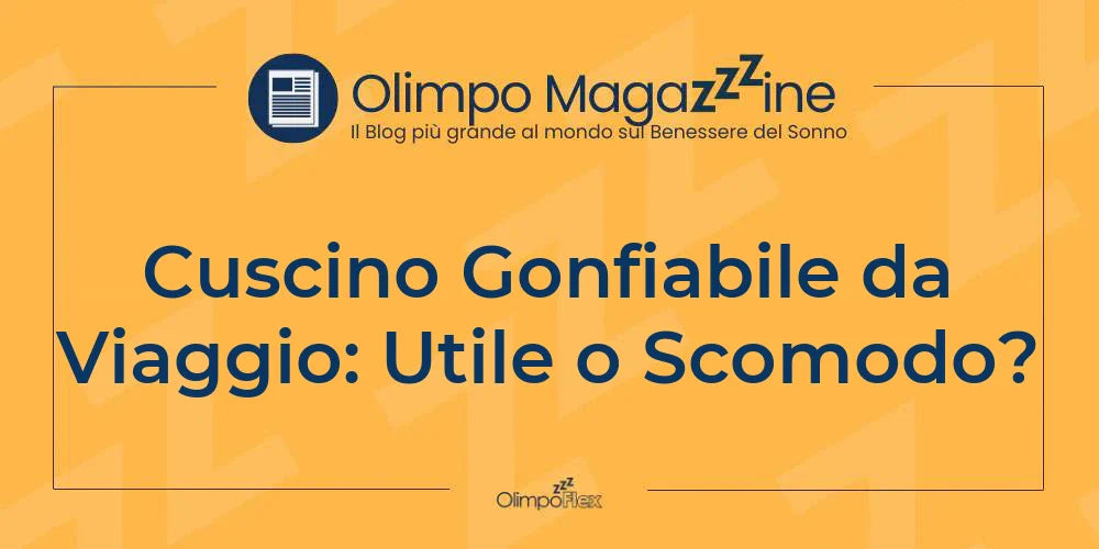 Cuscino Gonfiabile da Viaggio: Utile o Scomodo?
