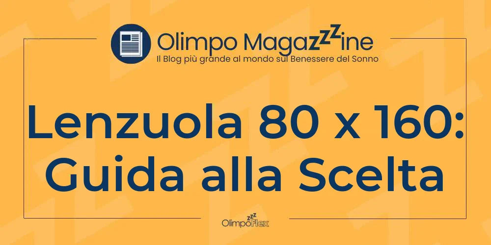 Lenzuola 80 x 160: Guida alla Scelta