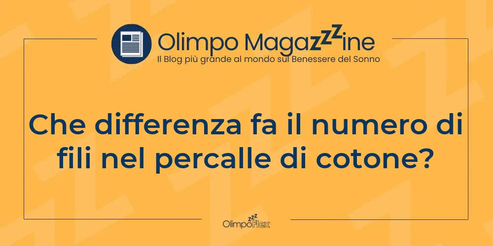 Che differenza fa il numero di fili nel percalle di cotone?