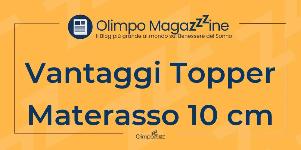 Vantaggi Topper Materasso 10 cm