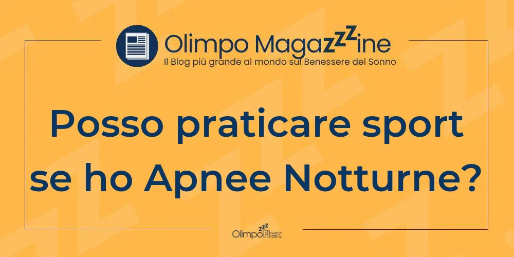Posso praticare sport se ho Apnee Notturne?