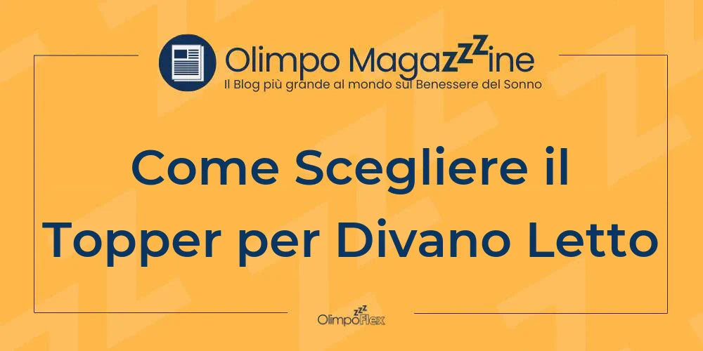 Come Scegliere il Topper per Divano Letto