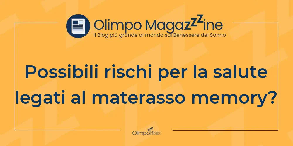 Possibili rischi per la salute legati al materasso memory?