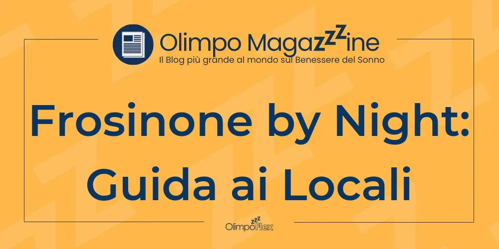 Frosinone by Night: Guida ai Locali