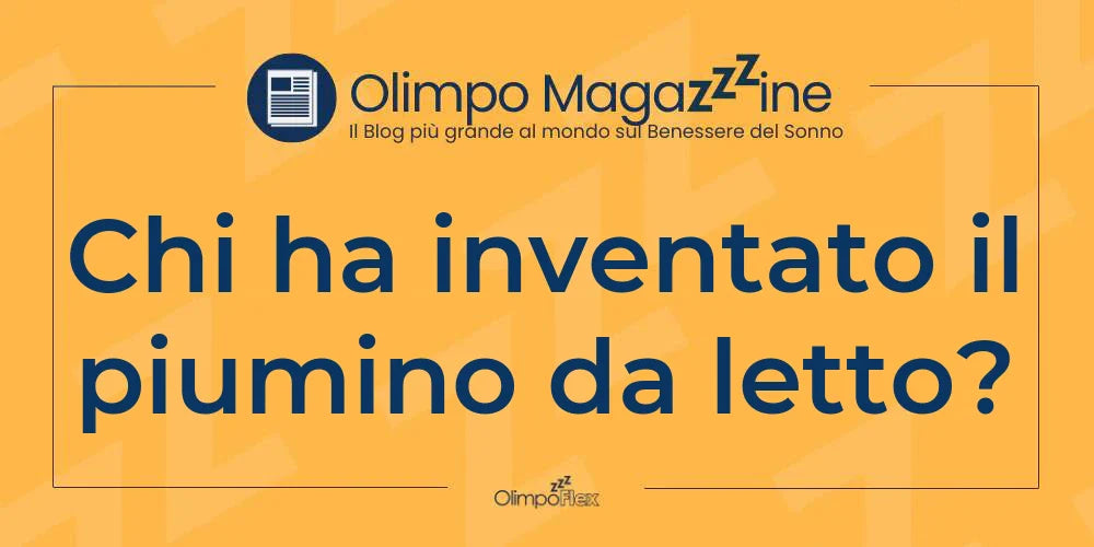Chi ha inventato il piumino da letto?