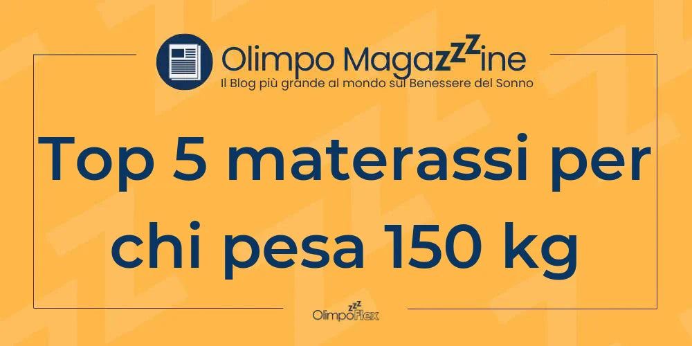 Top 5 materassi per chi pesa 150 kg