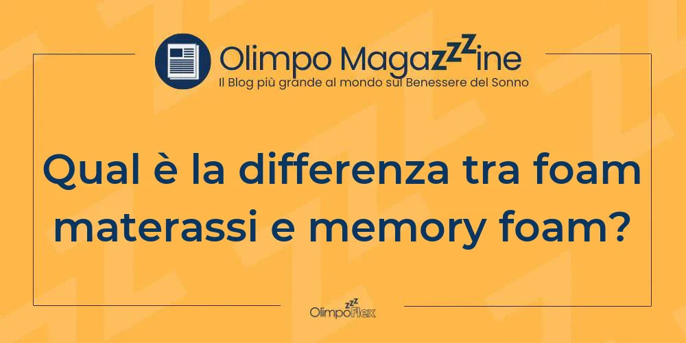 Qual è la differenza tra foam materassi e memory foam?