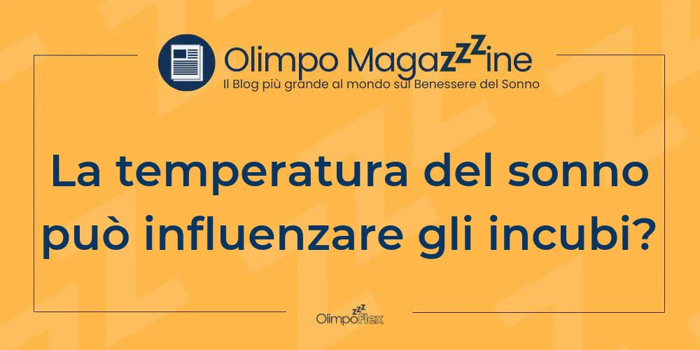 La temperatura del sonno può influenzare gli incubi?