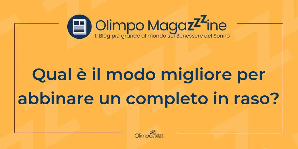 Qual è il modo migliore per abbinare un completo in raso?