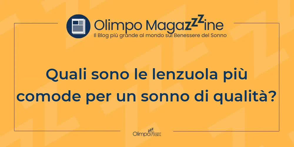 Quali sono le lenzuola più comode per un sonno di qualità?