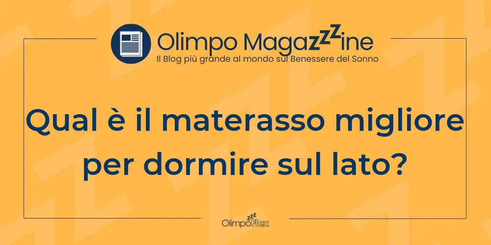 Qual è il materasso migliore per dormire sul lato?