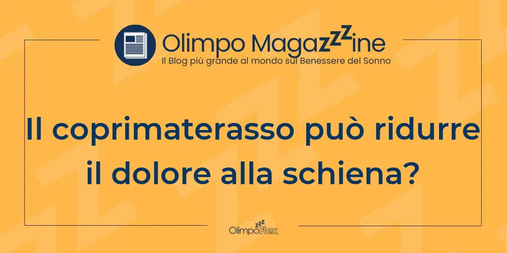 Il coprimaterasso può ridurre il dolore alla schiena?