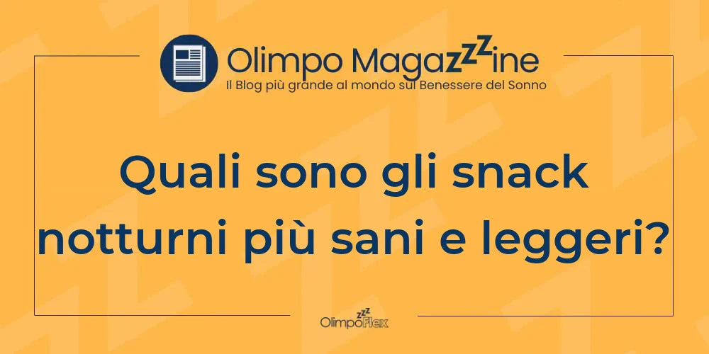 Quali sono gli snack notturni più sani e leggeri?