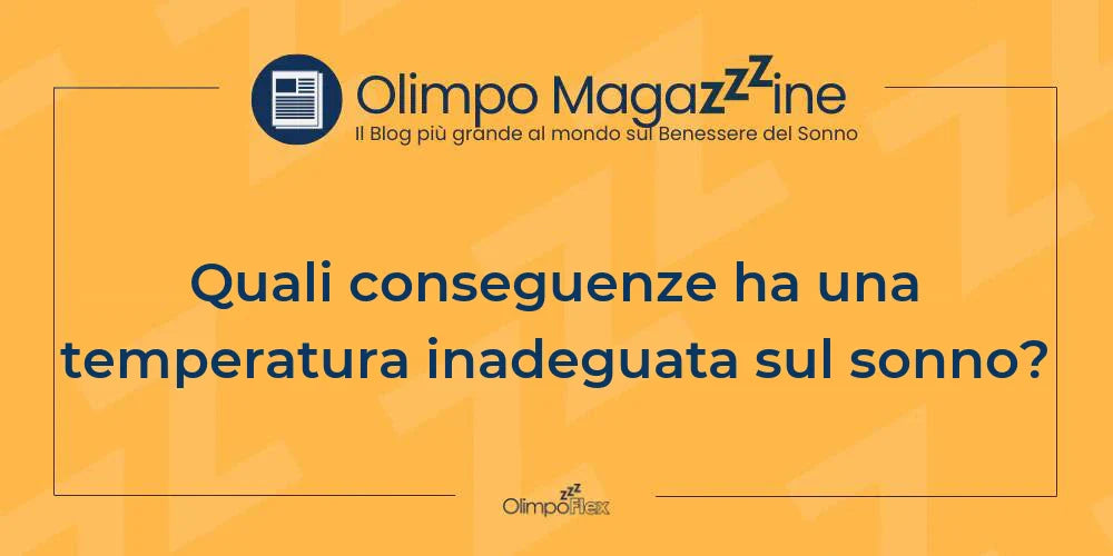 Quali conseguenze ha una temperatura inadeguata sul sonno?