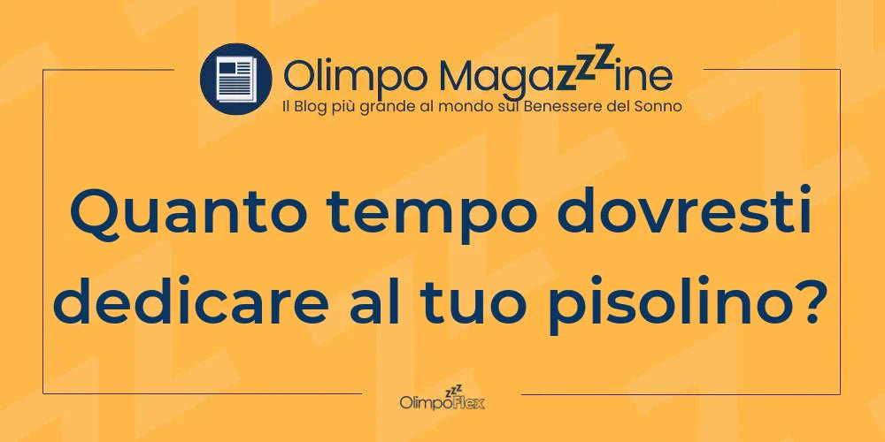 Quanto tempo dovresti dedicare al tuo pisolino?