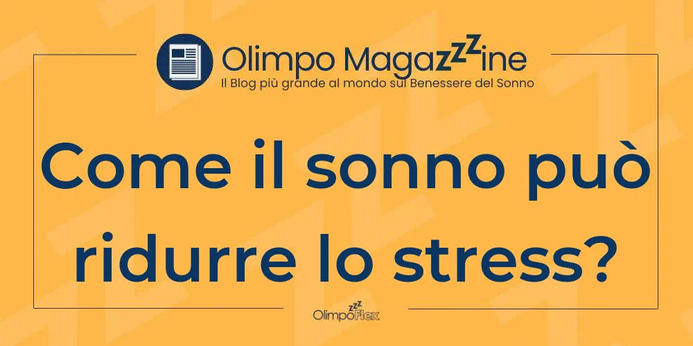 Come il sonno può ridurre lo stress?