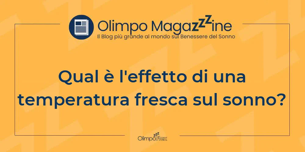 Qual è l'effetto di una temperatura fresca sul sonno?
