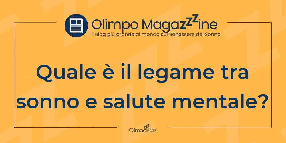 Quale è il legame tra sonno e salute mentale?