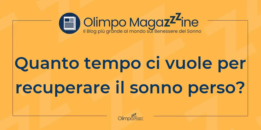 Quanto tempo ci vuole per recuperare il sonno perso?